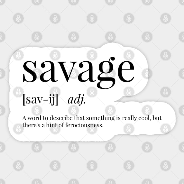 Savage Definition Sticker by definingprints